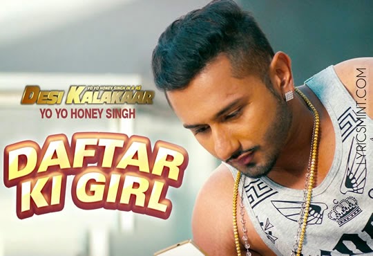 Lyrical Daftar Ki Girl Full Song With Lyrics Yo Yo Honey Singh Desi Kalakaar Reckon Talk